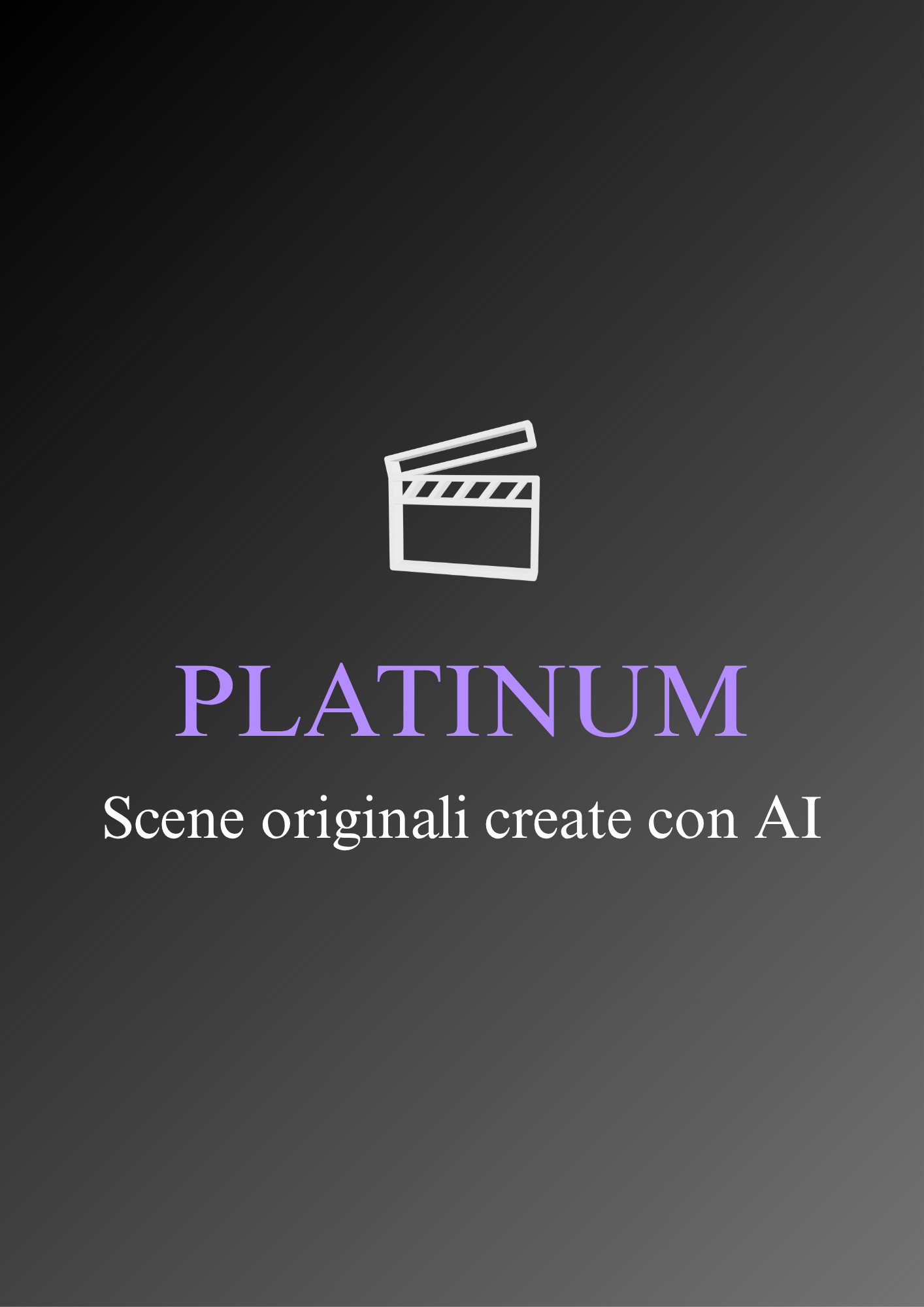 Logo con un ciak cinematografico e il testo 'PLATINUM - Scene originali create con AI' su sfondo sfumato nero.